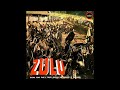 Zulu - Suite With Chants And Narration (John Barry)
