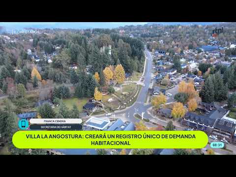 #conectadosrtn Villa La Angostura creará un Registro Único de Demanda Habitacional
