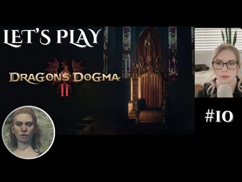 Let's Play Dragon's Dogma 2 Playthrough | Part 10 | Kissing Wilhelmina