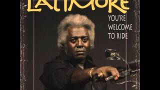 Latimore - All You'll Ever Need