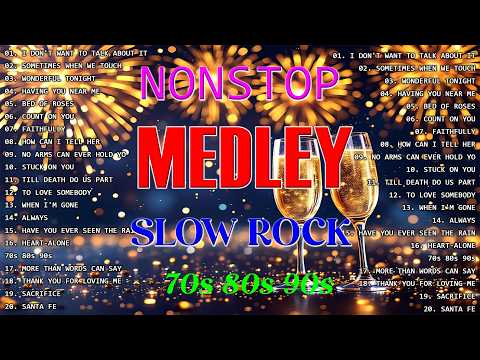 Slow Rock Love Song Nonstop 🎷 SLOW ROCK MEDLEY 🎧 Rock Ballads 70S 80S 90S 🔊 Nonstop Pinoy Medley