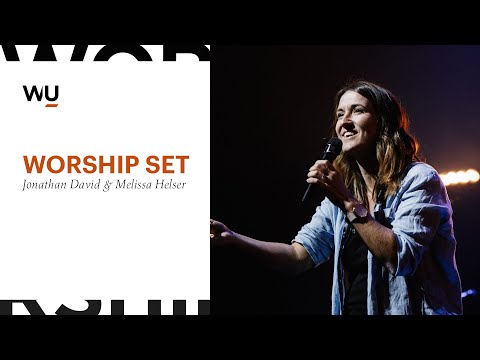 Jonathan David & Melissa Helser - Full Worship Set | WorshipU.com