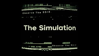 The Simulation Music Video