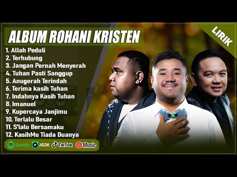 SIDNEY MOHEDE, ANDMESH, MIKE MOHEDE FULL ALBUM PILIHAN TERBAIK 2025 (LIRIK) LAGU ROHANI TERBARU 2025