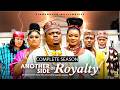 ANOTHER SIDE OF ROYALTY COMPLETE SEASON 2026 LATEST NIGERIAN NOLLYWOOD MOVIES