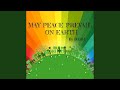 May Peace Prevail on Earth