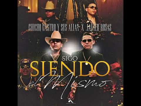 Sigo Siendo El Mismo - Chicho Castro y Sus Alia2 X Javier Rosas