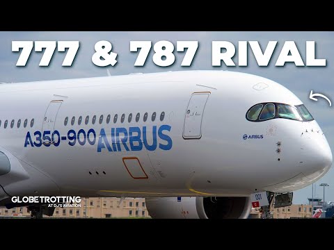 777 & 787 RIVAL - The Airbus A350 Introduction