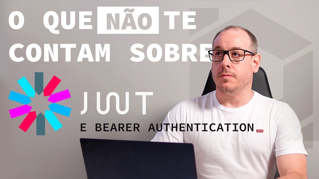 O que não te contam sobre JWT e Bearer Authentication | #balta #jwt #json #web #token #bearer #api