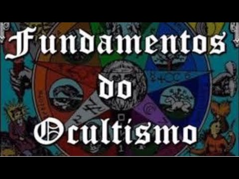 FUNDAMENTOS DO OCULTISMO | CURSO DE INICIAÇÃO AOS SEGREDOS