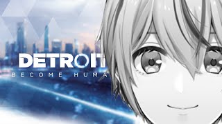 【Detroit Become Human】前からやりたかった選択肢ゲー　#1【菜刈らお/VTuber】