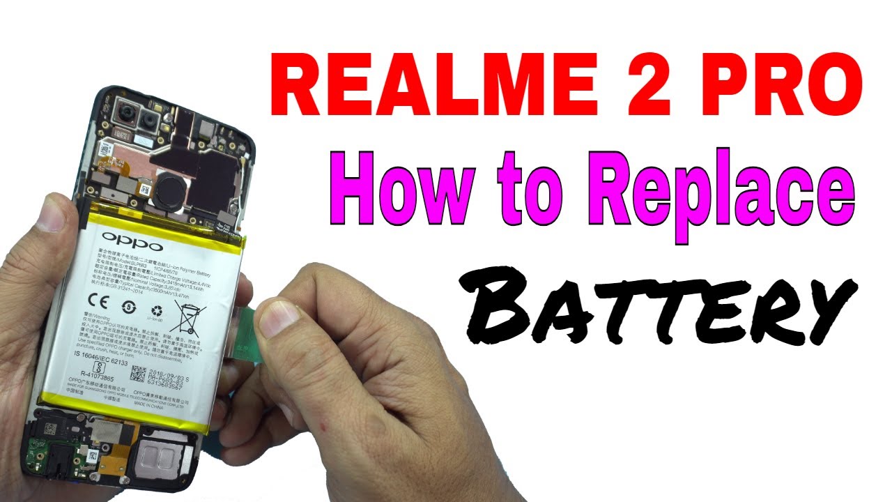 Watch video Realme 2 Pro Battery Replacement Now Realme 2 Pro Battery Replacement