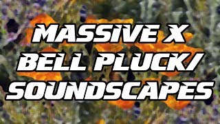 Tutorial #32 | Massive X Ethnic Bell Pluck/Soundscapes