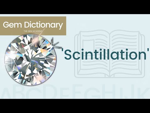 What is 'Scintillation' in gems?
