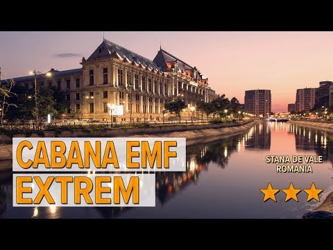 Cabana Emf Extrem hotel review | Hotels in Stana de Vale | Romanian Hotels