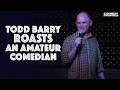 Todd Barry Roasts An Amateur Comedian