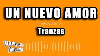 Tranzas - Un Nuevo Amor (Versión Karaoke)