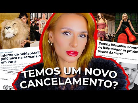 O QUE ESTÁ ACONTECENDO COM A MODA? AS MAIORES POLÊMICAS DO MUNDO DA MODA! SCHIAPARELLI, BALENCIAGA..