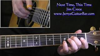 Jim Croce Next Time, This Time Intro Guitar Lesson