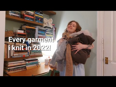 Moar Knits // Every garment I knit in 2022 // Review and try on!