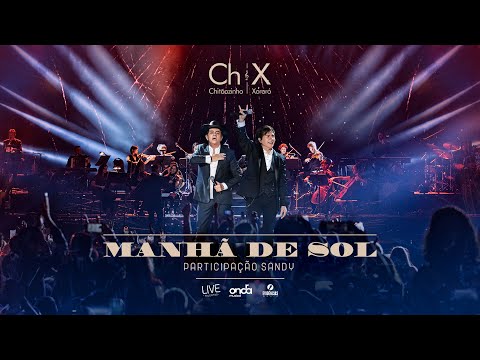 Chitãozinho & Xororó, Sandy - Manhã de Sol [DVD 50 Anos Ao Vivo no Radio City Music Hall - NY]