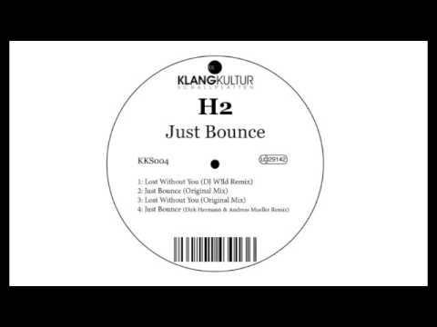 H2 - Just Bounce (Dirk Hermann & Andreas Mueller Remix) - KKS 004