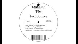 H2 - Just Bounce (Dirk Hermann & Andreas Mueller Remix) - KKS 004
