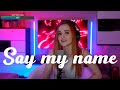 Bebe Rexha Say My Name Даниэла Daniela