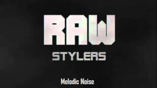 RawStylers - Melodic Noise