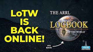 ARRL Logbook of The World is BACK ONLINE!