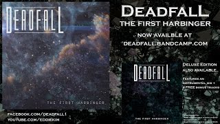 Deadfall - The First Harbinger - Full Album Stream