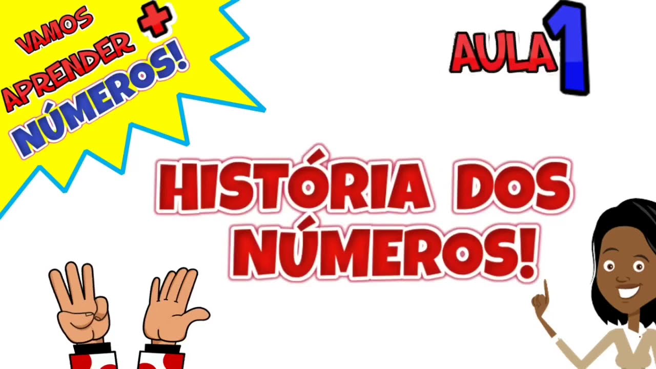 HISTÓRIA DOS NÚMEROS - SISTEMA DE NUMERAÇÃO DECIMAL - BNCC - NÚMEROS -  AULA 1