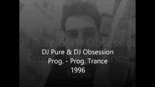 DJ Pure & DJ Obsession   Prog    Prog  Trance