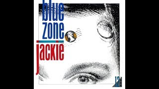 Blue Zone feat Lisa Stansfield - Jackie (Jack Jack Jackie Edit)
