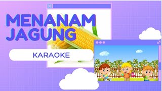 Download lagu Menanam Jagung Karaoke 🎤- 🎶Lirik Lagu Anak #IbuSud mp3