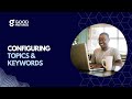 Configuring topics & keywords to be tracked
