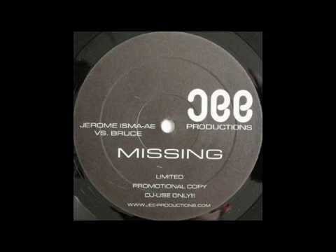 Jerome Isma-Ae vs. Bruce ‎– Missing (Original Mix)