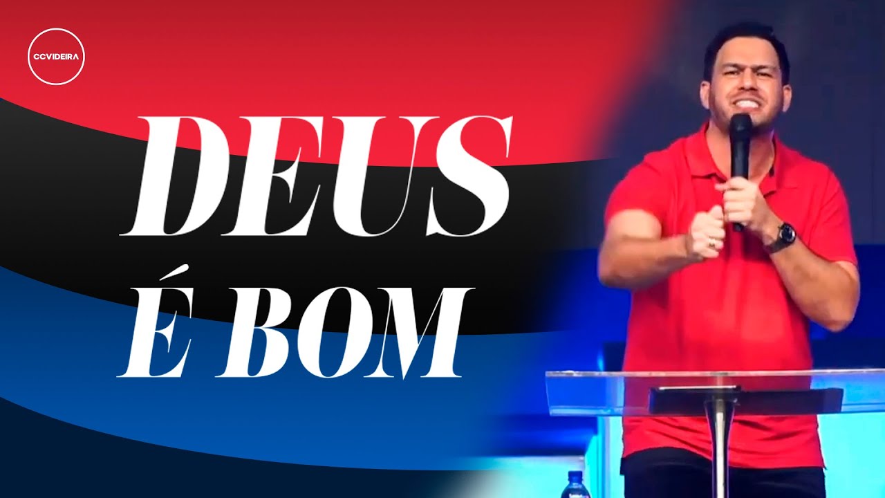 Deus É Bom | Pr. Samuel Vagner | CCVideira