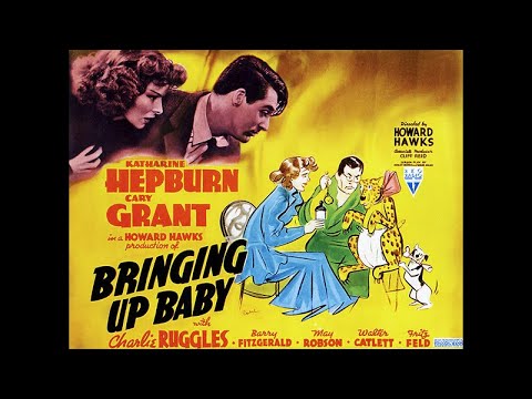 [Bande annonce] BRINGING UP BABY (L'Impossible Monsieur Bébé) - Howard Hawks (1938)