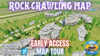 ROCK CRAWLING MAP - EARLY ACCESS - Map Tour - Farming Simulator 22