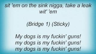 Sticky Fingaz - My Dogz Iz My Gunz Lyrics