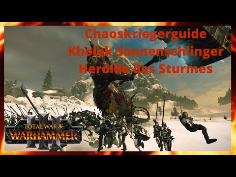 Chaoskriegerguide für Immortal Empires in Total War Warhammer3/Kholek Sonnenschlinger/Patch2.3/Deut