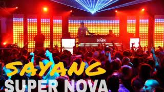 Download lagu Remix DJ Super Nova 'Sayang' 2017 mp3
