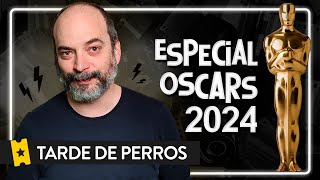 Especial Gala de los Oscar 2024 | TARDE DE PERROS (Programa patrocinado por CAMPARI)