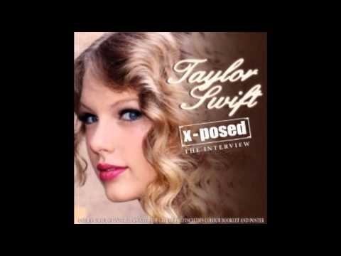 Taylor Swift X-Posed Interview - Writing (AUDIO ONLY)