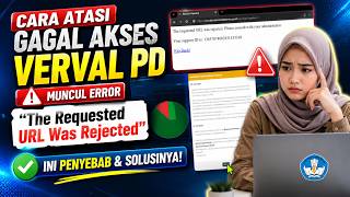 Cara Mengatasi Gagal Akses Verval PD! Muncul Error “The Requested URL 