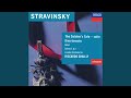 Stravinsky: Histoire du soldat - Part 2 - 19. Trois danses: Tango-Valse-Ragtime