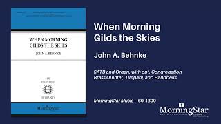 When Morning Gilds the Skies