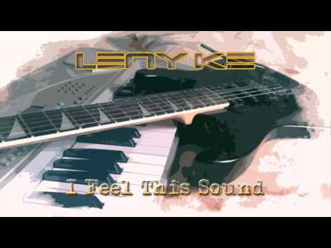 Leny Ke - I Feel This Sound