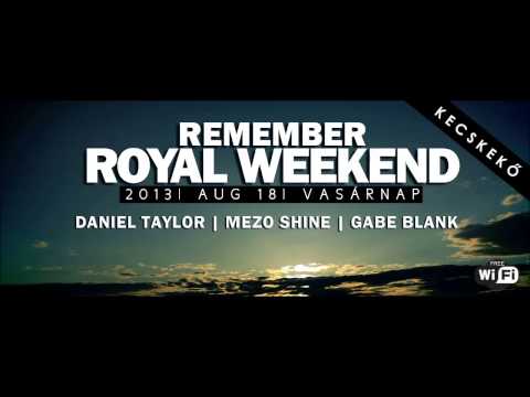 Remember Royal Weekend 2013 House [Gabe Blank]